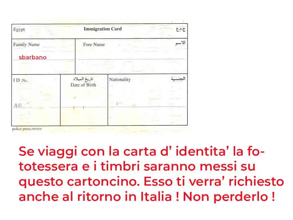 cartoncino sul quale viene apposta la fototessera del passeggero che viaggia con carta d' identita' all' arrivo in egitto